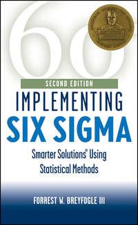 Implementing Six Sigma - Forrest W. Breyfogle
