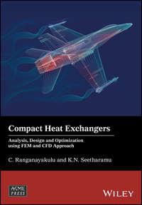 Compact Heat Exchangers, C.  Ranganayakulu аудиокнига. ISDN43586355