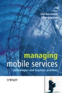 Managing Mobile Services, Ulla  Koivukoski аудиокнига. ISDN43586419