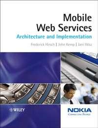 Mobile Web Services, John Kemp Hörbuch. ISDN43586475