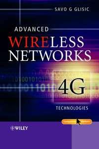 Advanced Wireless Networks - Savo Glisic