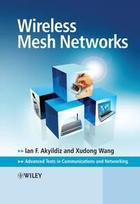 Wireless Mesh Networks - Xudong Wang