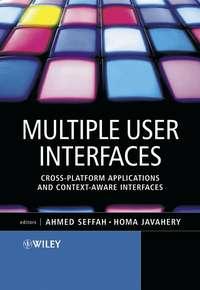 Multiple User Interfaces, Ahmed  Seffah аудиокнига. ISDN43586563