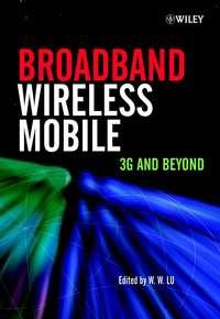 Broadband Wireless Mobile - Willie Lu