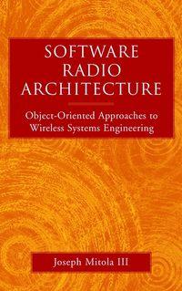 Software Radio Architecture, Joseph  Mitola audiobook. ISDN43586827