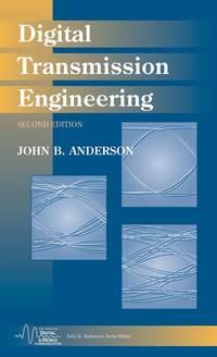 Digital Transmission Engineering - John Anderson