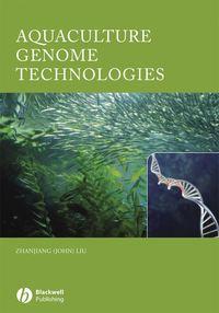 Aquaculture Genome Technologies - Zhanjiang Liu