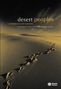 Desert Peoples, Peter  Hiscock аудиокнига. ISDN43587435