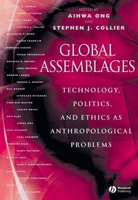 Global Assemblages, Aihwa  Ong аудиокнига. ISDN43587451