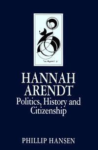 Hannah Arendt, Phillip  Hansen audiobook. ISDN43587811