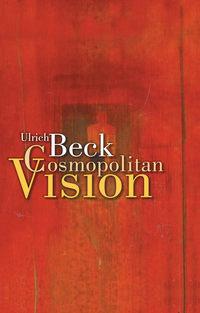 Cosmopolitan Vision, Ulrich  Beck audiobook. ISDN43587883