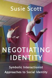 Negotiating Identity, Susie  Scott audiobook. ISDN43588051
