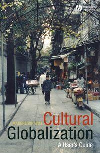 Cultural Globalization - J. Wise