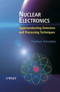Nuclear Electronics, Vladimir  Polushkin książka audio. ISDN43588627