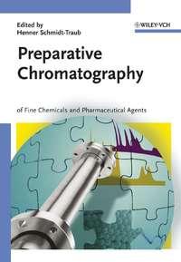 Preparative Chromatography - H. Schmidt-Traub