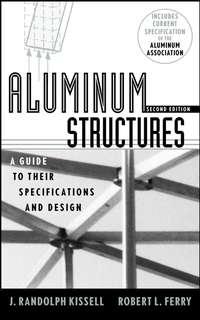 Aluminum Structures - Robert Ferry