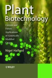 Plant Biotechnology - Nigel Halford