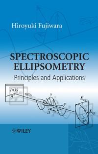 Spectroscopic Ellipsometry, Hiroyuki  Fujiwara audiobook. ISDN43589739