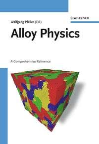 Alloy Physics - Wolfgang Pfeiler