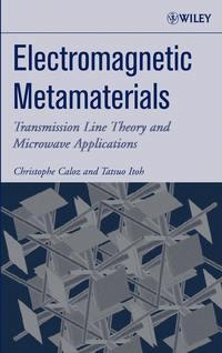 Electromagnetic Metamaterials - Tatsuo Itoh