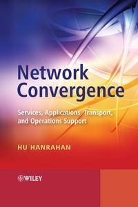 Network Convergence, Hu  Hanrahan аудиокнига. ISDN43590291