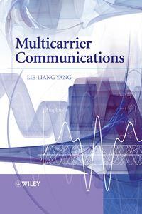 Multicarrier Communications, Lie-Liang  Yang аудиокнига. ISDN43590499