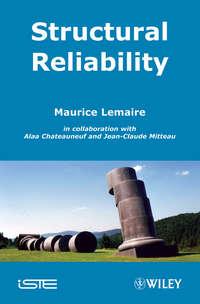 Structural Reliability, Maurice  Lemaire аудиокнига. ISDN43591027