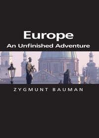 Europe, Zygmunt Bauman аудиокнига. ISDN43591419