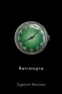 Retrotopia, Zygmunt Bauman audiobook. ISDN43591491