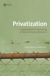 Privatization, Becky  Mansfield audiobook. ISDN43591507