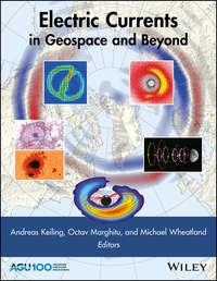 Electric Currents in Geospace and Beyond, Andreas  Keiling аудиокнига. ISDN43592483