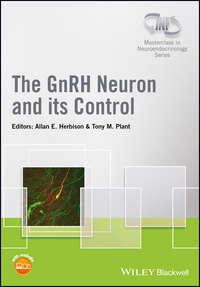 The GnRH Neuron and its Control - Allan Herbison