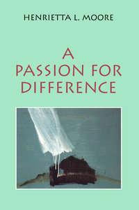 A Passion for Difference,  audiobook. ISDN43592563