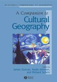 A Companion to Cultural Geography - James Duncan