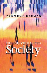 The Individualized Society, Zygmunt Bauman audiobook. ISDN43592763