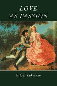 Love as Passion, Niklas  Luhmann audiobook. ISDN43592827