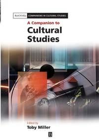 A Companion to Cultural Studies - Toby Miller