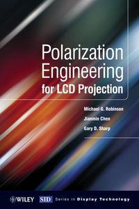 Polarization Engineering for LCD Projection, Gary  Sharp audiobook. ISDN43593211