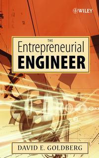 The Entrepreneurial Engineer - David Goldberg