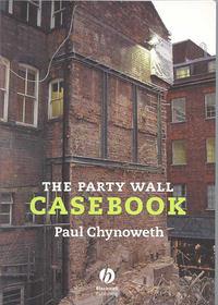 The Party Wall Casebook - Paul Chynoweth