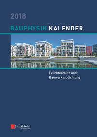Bauphysik Kalender 2018,  audiobook. ISDN43593419