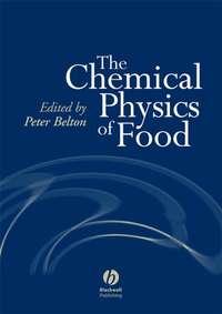 The Chemical Physics of Food - Peter Belton