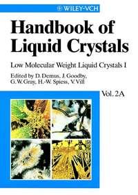 Handbook of Liquid Crystals, Volume 2A - Volkmar Vill