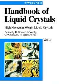 Handbook of Liquid Crystals, Volume 3 - Volkmar Vill