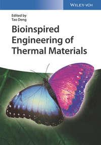 Bioinspired Engineering of Thermal Materials, Tao  Deng аудиокнига. ISDN43593715