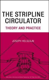 The Stripline Circulators - J. Helszajn