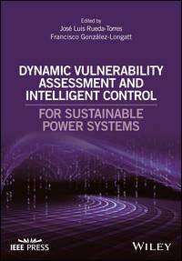 Dynamic Vulnerability Assessment and Intelligent Control, Francisco  Gonzalez-Longatt audiobook. ISDN43593915