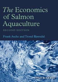 The Economics of Salmon Aquaculture, Trond  Bjorndal аудиокнига. ISDN43594091