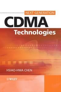 The Next Generation CDMA Technologies - Hsiao-Hwa Chen