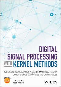 Digital Signal Processing with Kernel Methods, Manel  Martinez-Ramon аудиокнига. ISDN43594179